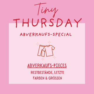 LIVE SPECIAL - TINY THURSDAY -  ABVERKAUF (06.08.)